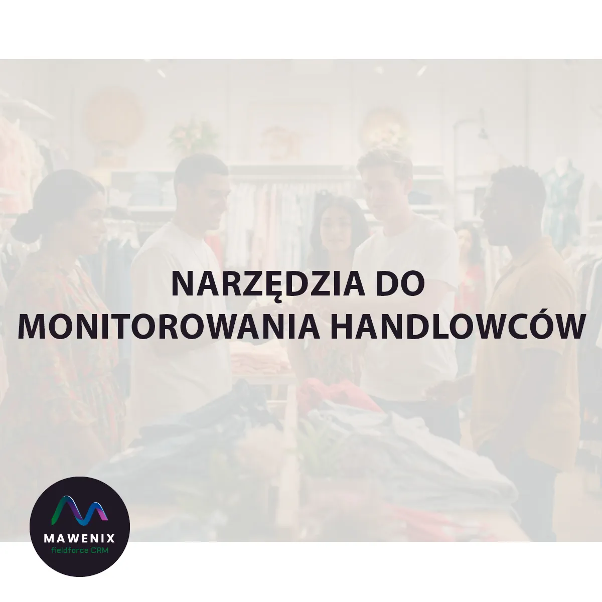 Narzędzia do monitorowania handlowców: Klucz do efektywnego zarządzania sprzedażą