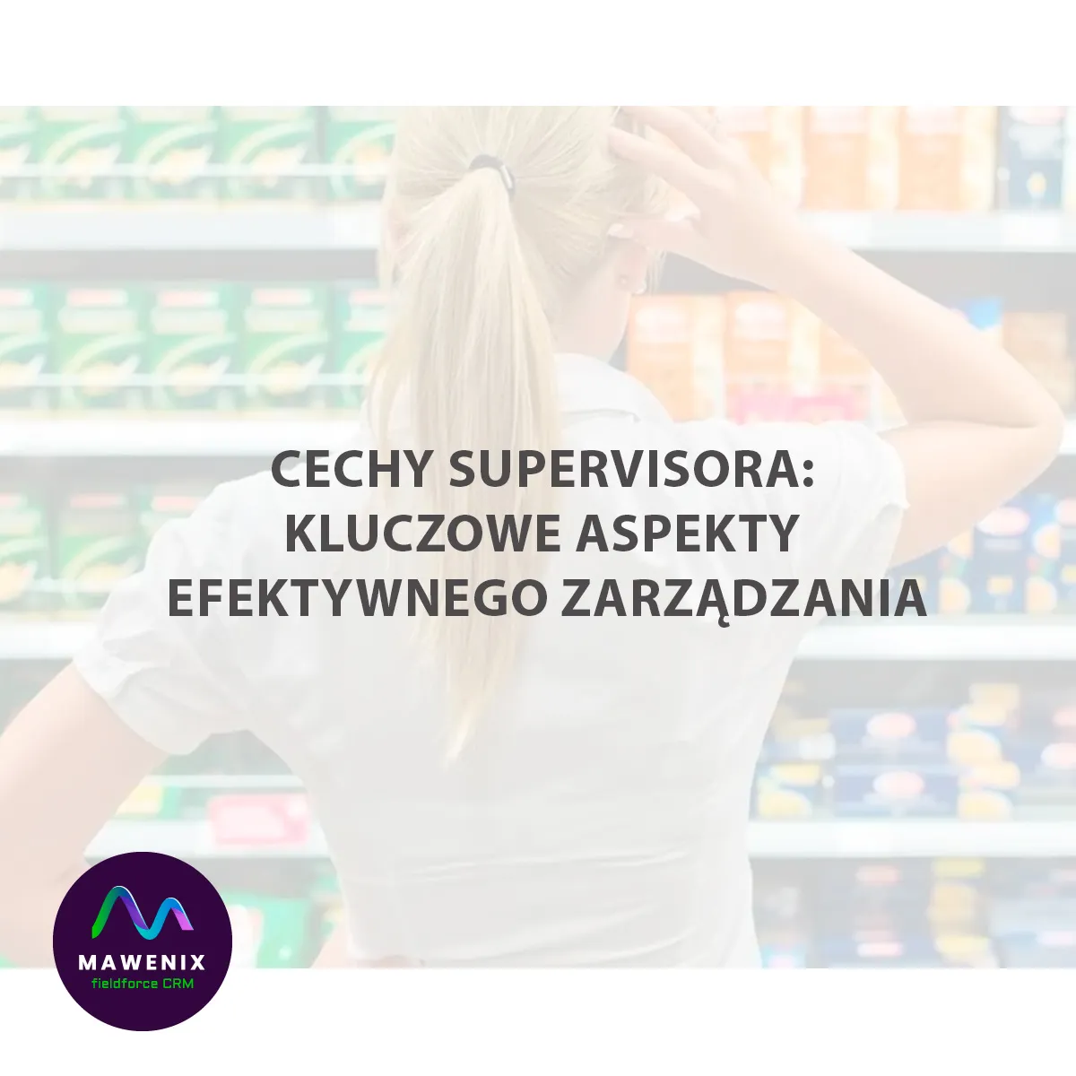 Cechy supervisora: kluczowe aspekty efektywnego zarządzania