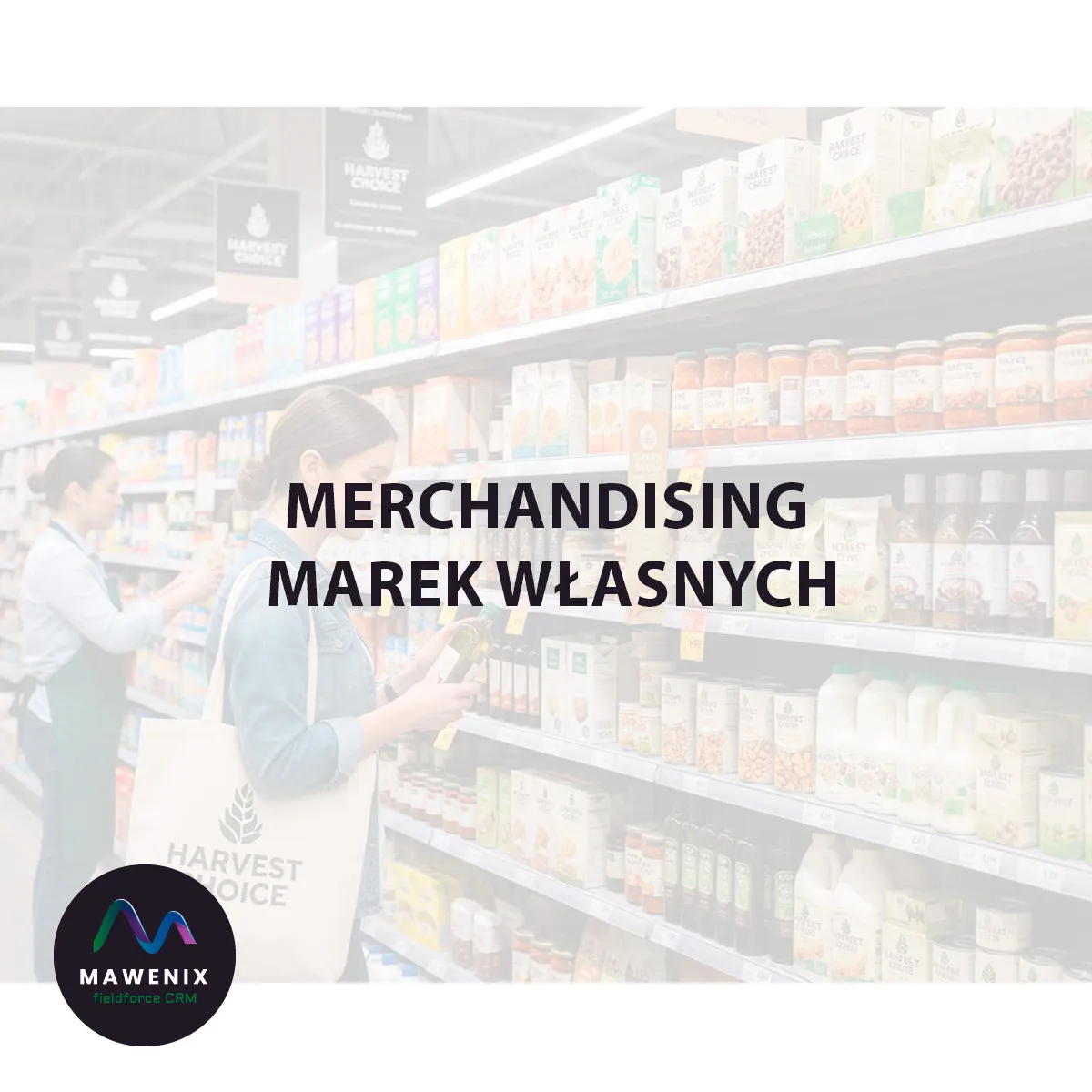 Merchandising Marek Własnych (Private Label): Jak Skutecznie Konkurować z Uznanymi Brandami