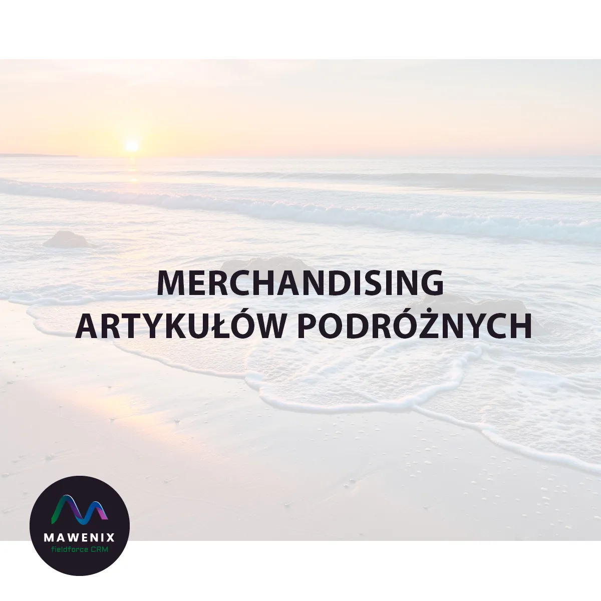 Merchandising Artykułów Podróżnych: Jak Sprzedać Marzenie o Idealnej Wyprawie?