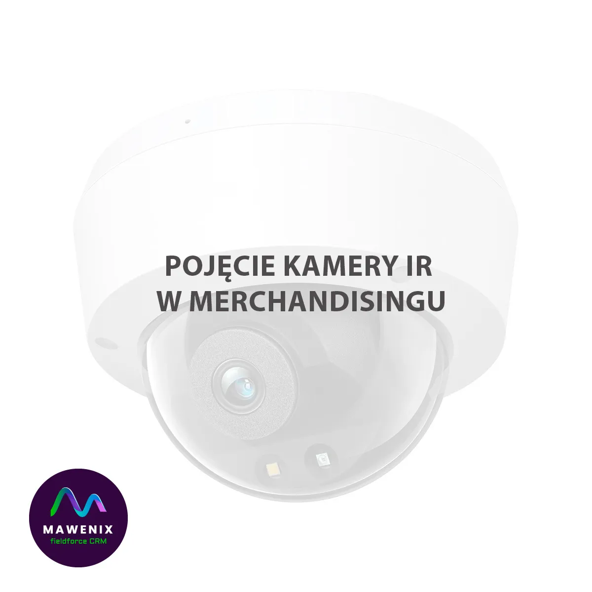 Pojęcie kamery IR w merchandisingu
