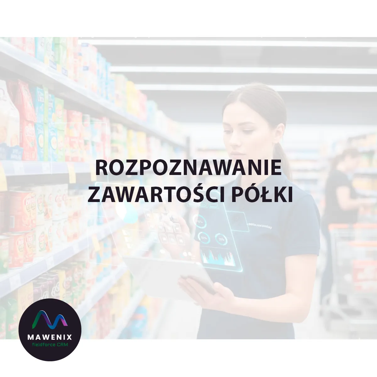 Rozpoznawanie Zawartości Półki: Cyfrowa Rewolucja w Audycie Retail