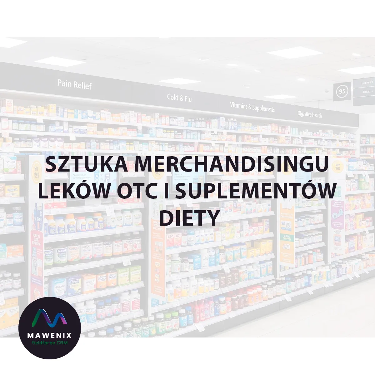 Sztuka Merchandisingu Leków OTC i Suplementów Diety