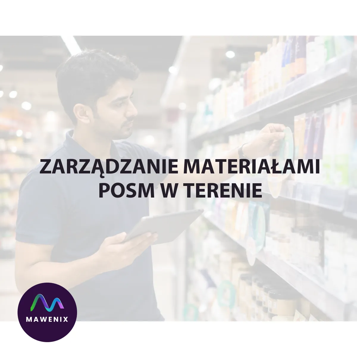 Zarządzanie materiałami POSM w terenie: od briefu do kontroli wykorzystania