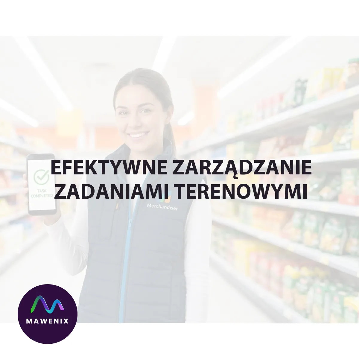Efektywne zarządzanie zadaniami terenowymi