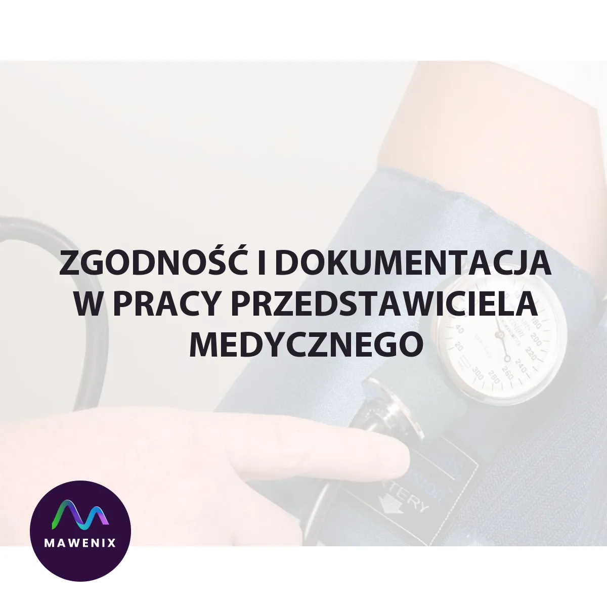 Zgodność i dokumentacja w pracy przedstawiciela medycznego: co powinien kontrolować system