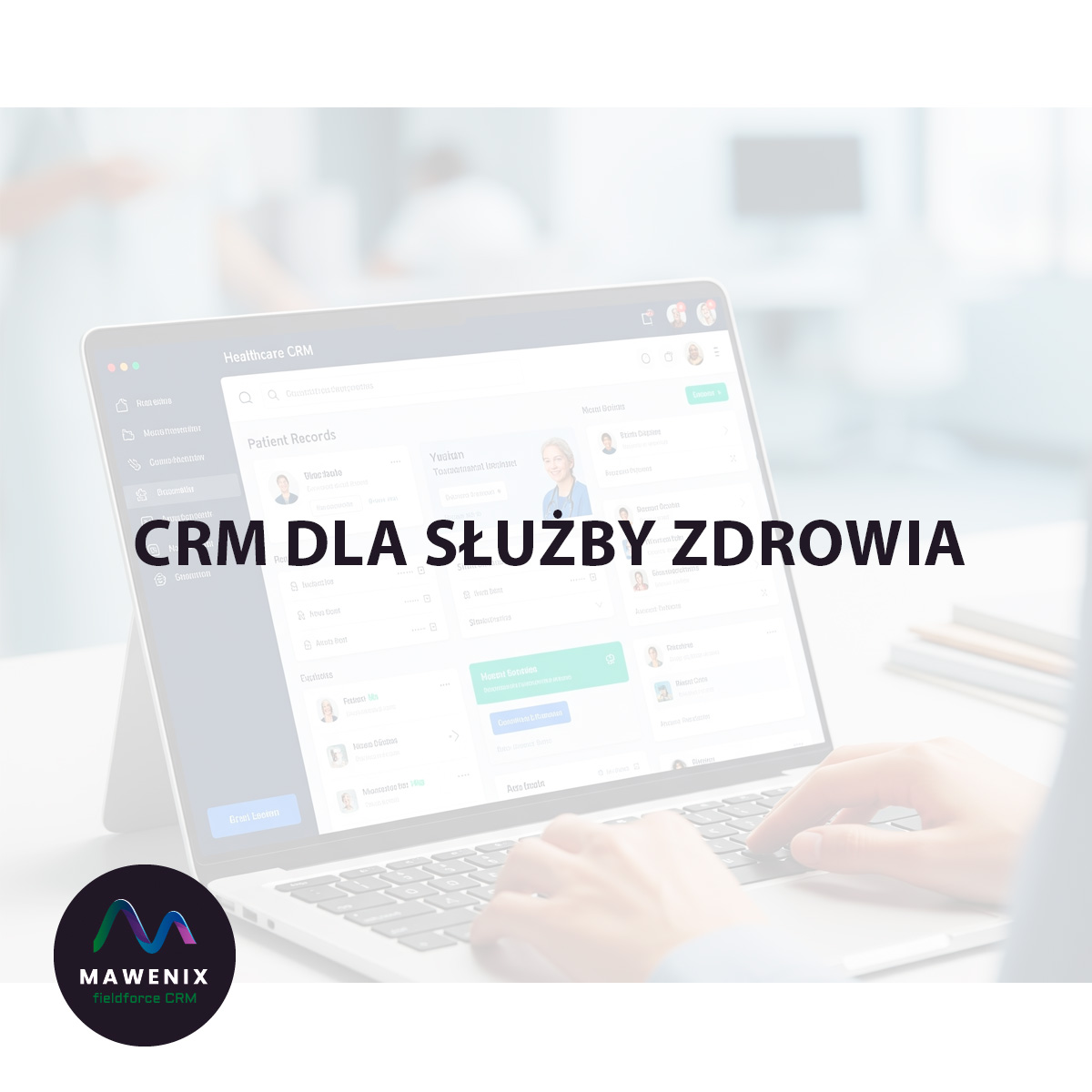 CRM dla służby zdrowia: Poprawa relacji z pacjentami