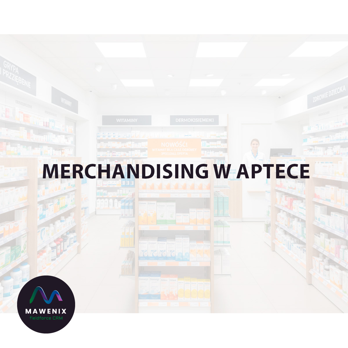 Merchandising w Aptece: Strategia, Psychologia i Technologia