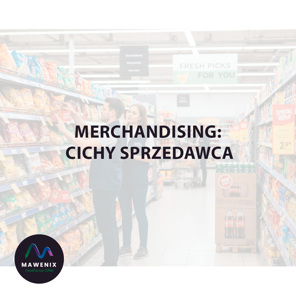 Merchandising: Cichy sprzedawca, który maksymalizuje zyski. Co oferuje Twojej marce?