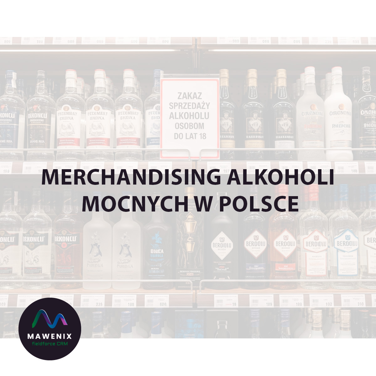 Merchandising Alkoholi Mocnych w Polsce: Sztuka Wyróżnienia w Ramach Prawa