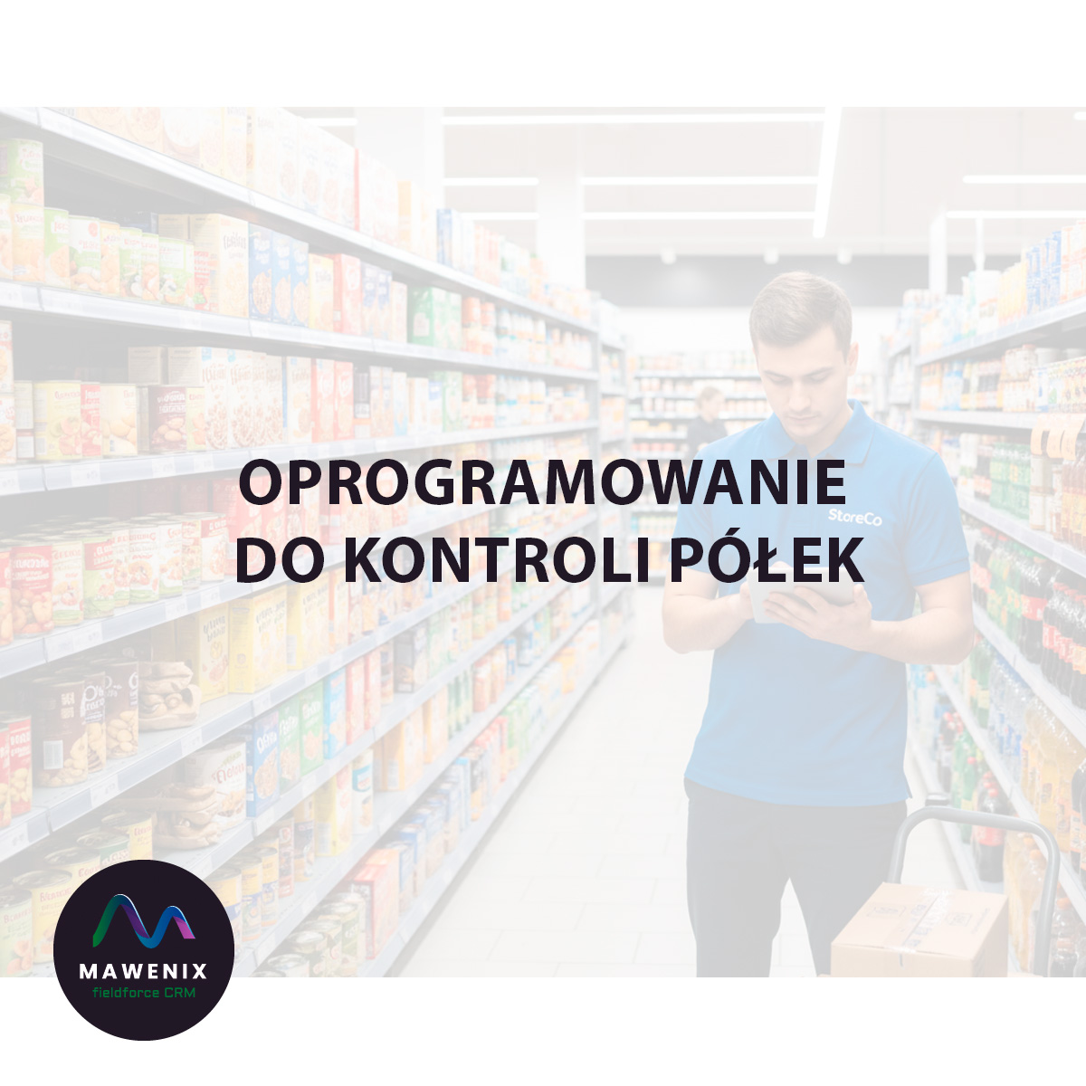Oprogramowanie do Kontroli Półek: Jak Technologia Zmienia Oblicze Merchandisingu