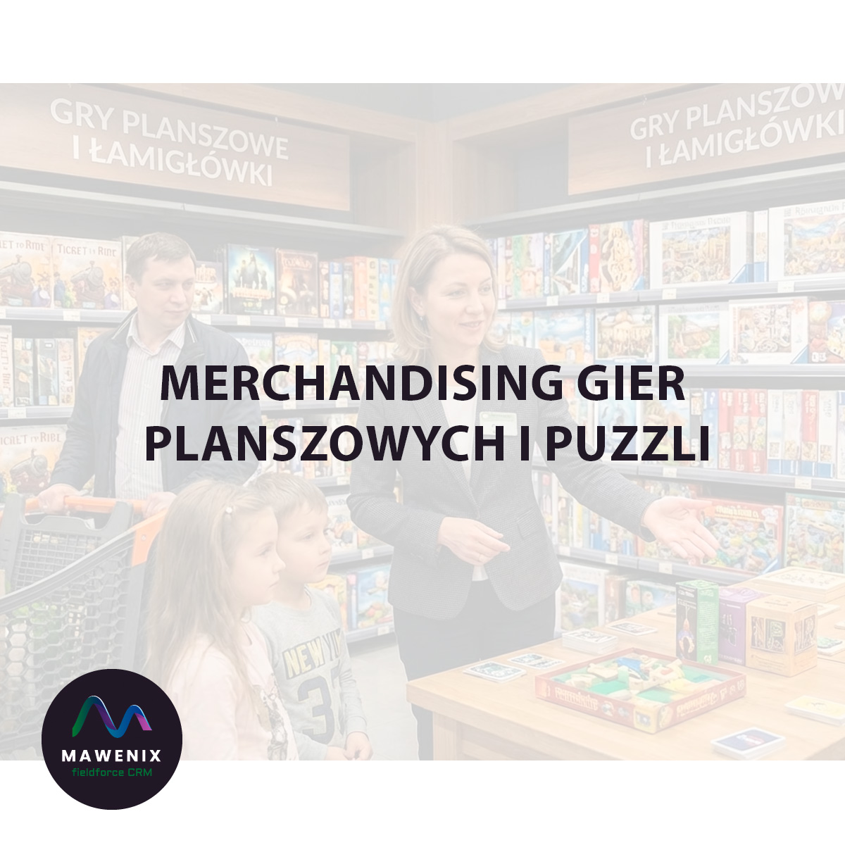 Merchandising Gier Planszowych i Puzzli: Jak Stworzyć Kącik Rodzinnej Rozrywki, który Sprzedaje?